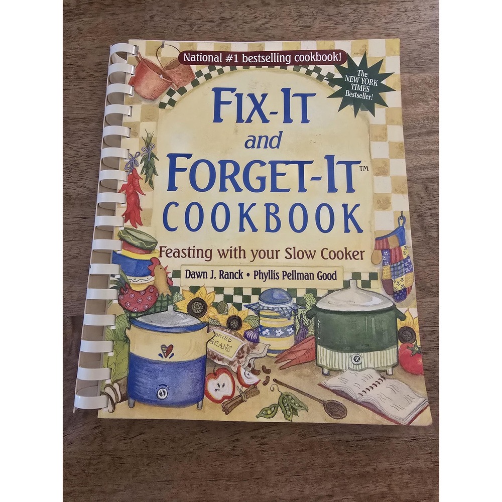 Fix-It and Forget-It Cookbook Slow Cooker Recipes Dawn Ranck Phyllis Good Spiral